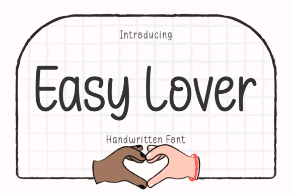 Easy Lover: A Handwritten Typeface for Warm Editorial Design